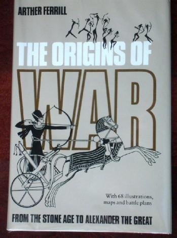 9780500250938: The origins of war: From the Stone Age to Alexander the Great