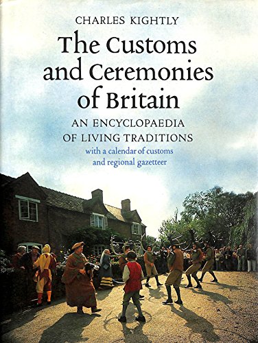 Stock image for Customs and Ceremonies of Britain: An Encyclopaedia of Living Traditions for sale by Goldstone Books
