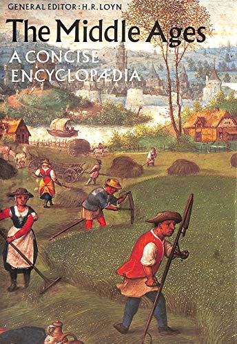 Stock image for The Middle Ages: A Concise Encyclopaedia for sale by Half Price Books Inc.