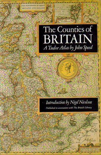 Stock image for The Counties of Britain: A Tudor Atlas for sale by Wonder Book