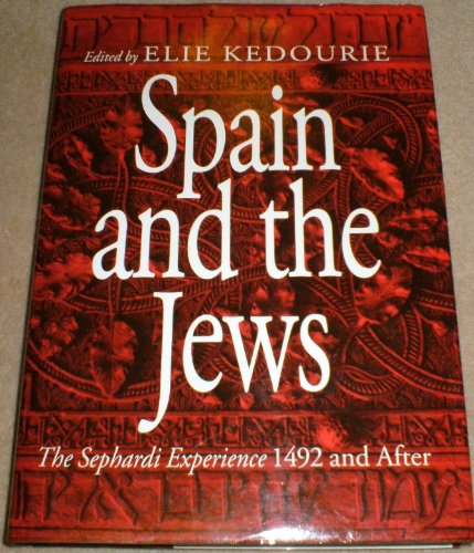 Beispielbild fr Spain and the Jews: The Sephardi Experience, 1492 and After zum Verkauf von Books From California