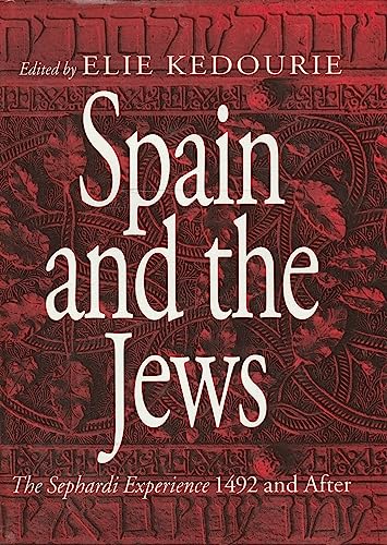 Stock image for Spain and the Jews: The Sephardi Experience, 1492 and After for sale by SecondSale