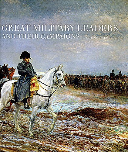 9780500251454: Great Military Leaders and their Campaigns