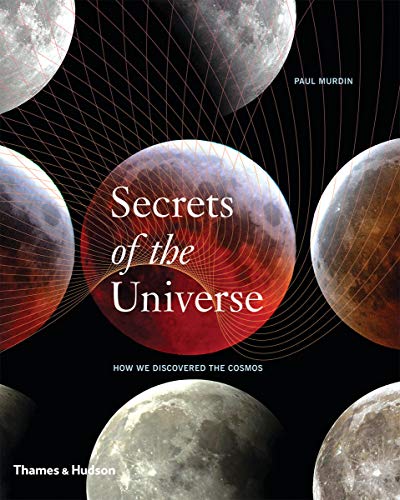 Beispielbild fr Secrets of the Universe: How We Discovered the Cosmos zum Verkauf von WorldofBooks