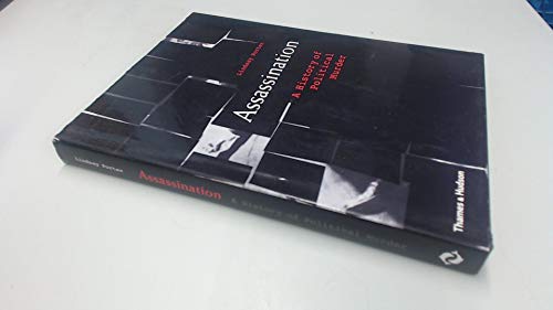 Beispielbild fr Assassination: A History of Political Murder zum Verkauf von AwesomeBooks