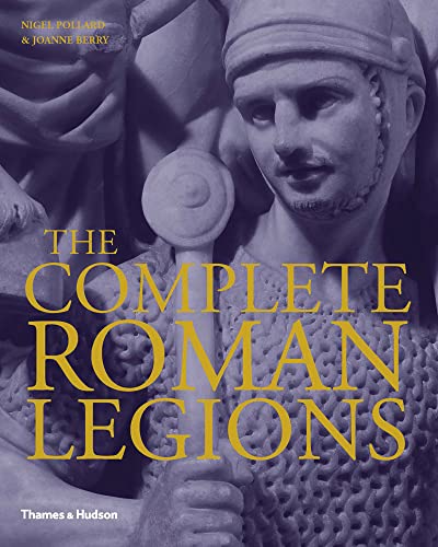 9780500251836: The Complete Roman Legions