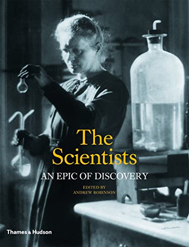 9780500251911: The Scientists: An Epic of Discovery