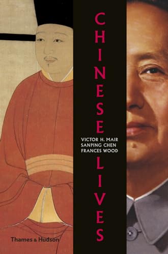 Beispielbild fr Chinese Lives : The People Who Made a Civilization zum Verkauf von Better World Books