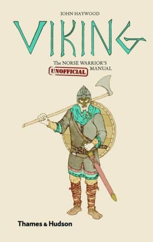Stock image for Viking: The Norse Warrior's [Unofficial] Manual for sale by Jenson Books Inc