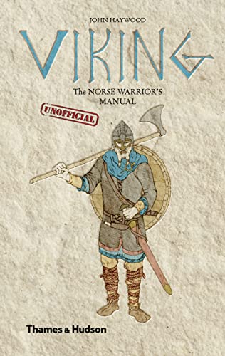 Stock image for Viking: The Norse Warrior's [Unofficial] Manual for sale by Jenson Books Inc