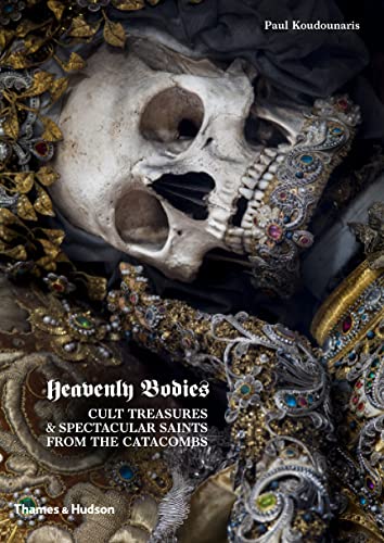 Stock image for Heavenly Bodies: Cult Treasures and Spectacular Saints from the Catacombs for sale by Goodwill Books