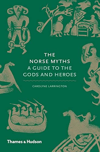 Beispielbild fr The Norse Myths: A Guide to the Gods and Heroes: 3 zum Verkauf von WorldofBooks