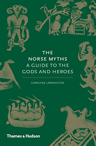 Stock image for The Norse Myths: A Guide to the Gods and Heroes (Myths, 3) for sale by Goodwill Books