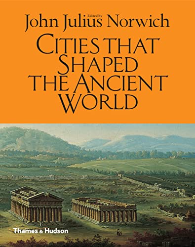 9780500252048: Cities That Shaped the Ancient World