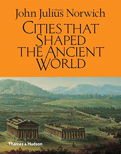 9780500252048: Cities That Shaped the Ancient World