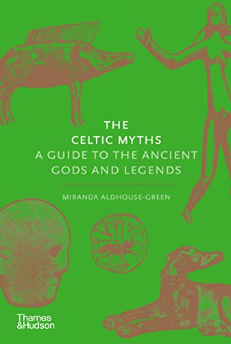 Imagen de archivo de Celtic Myths: A Guide to the Ancient Gods and Legends a la venta por HPB-Movies