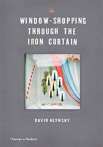 Stock image for Window-Shopping through the Iron Curtain for sale by Magers and Quinn Booksellers