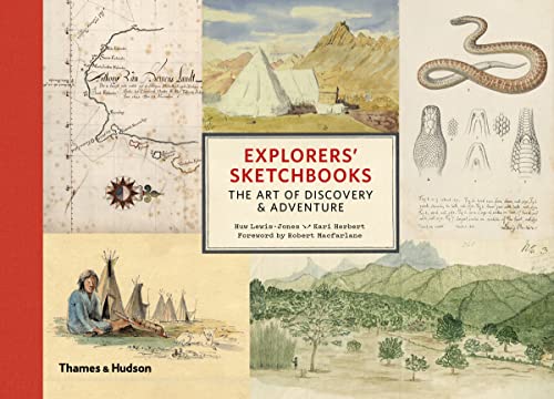 9780500252192: Explorers' Sketchbooks: The Art of Discovery & Adventure