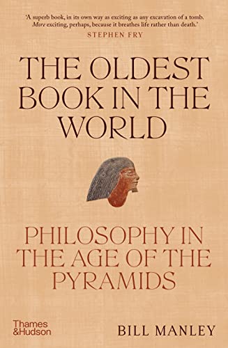 Imagen de archivo de The Oldest Book in the World: Philosophy in the Age of the Pyramids a la venta por HPB-Red