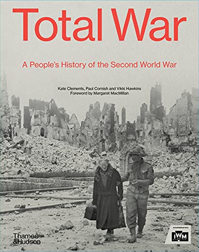 Imagen de archivo de Total War: A People's History of World War II a la venta por Powell's Bookstores Chicago, ABAA