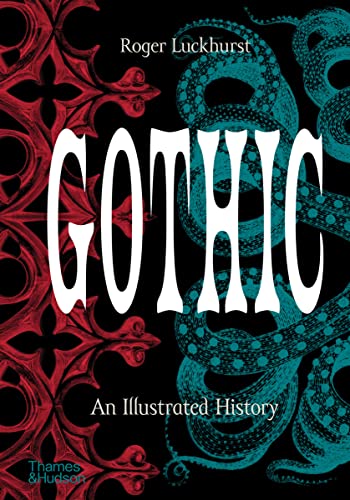 Beispielbild fr Gothic: An Illustrated History zum Verkauf von WorldofBooks