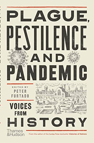 9780500252581: Plague, Pestilence and Pandemic: Voices from History