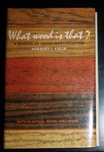 9780500260128: What Wood is That? A Manual of Wood Identification: With 40 Actual Wood Specimens