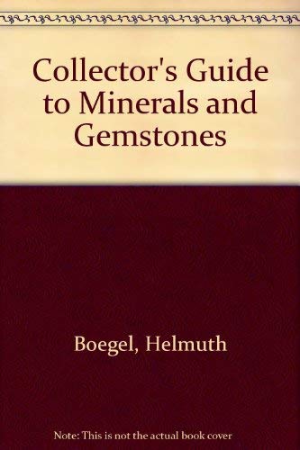 Stock image for A Collector's Guide to Minerals and Gemstones for sale by Better World Books Ltd