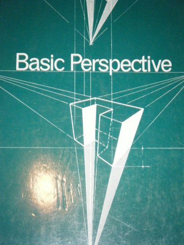 Basic Perspective. - With 83 Illustrations.