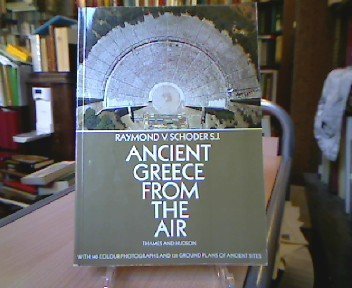 Stock image for ANCIENT GREECE FROM THE AIR for sale by Ancient World Books