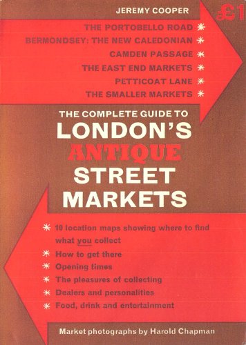 9780500270462: The complete guide to London's antique street markets