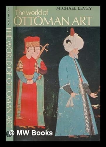 Stock image for The World Of Ottoman Art for sale by THE CROSS Art + Books