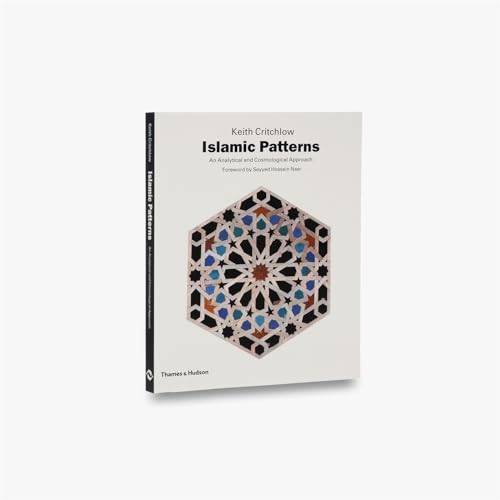 Stock image for Islamic Patterns: An Analytical and Cosmological Approach for sale by WorldofBooks