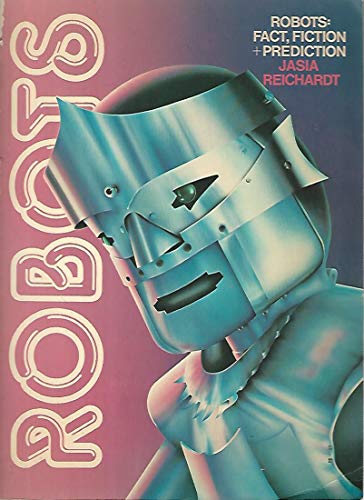 Beispielbild fr Robots: Fact, Fiction and Prediction zum Verkauf von WorldofBooks