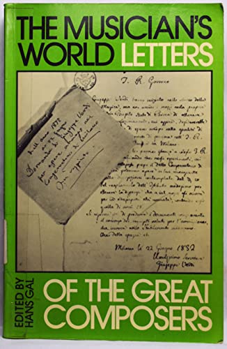 Stock image for The Musician's World : Letters of the great composers for sale by Andover Books and Antiquities