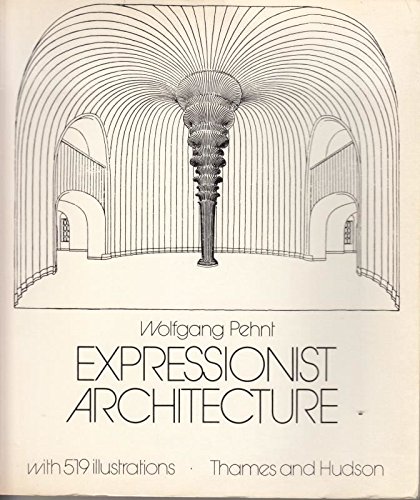 Stock image for Expressionist architecture for sale by Half Price Books Inc.