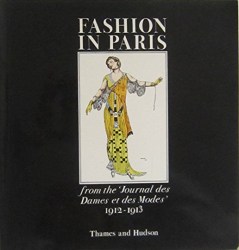 9780500271735: Fashion in Paris: From the "Journal des dames et des modes", 1912-1913 (Iconographia)