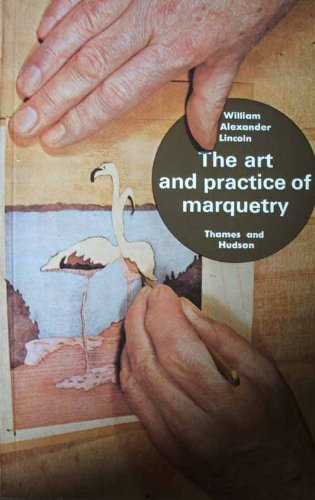 Beispielbild fr The Art and Practice of Marquetry zum Verkauf von ThriftBooks-Dallas