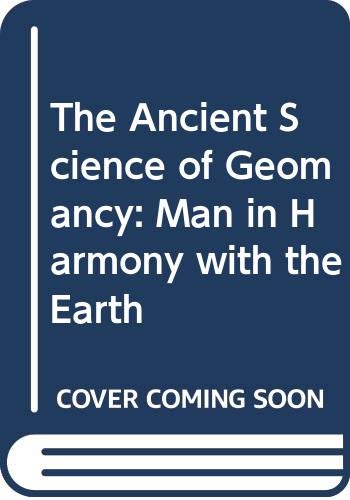 Beispielbild fr The Ancient Science of Geomancy: Man in Harmony with the Earth zum Verkauf von WorldofBooks