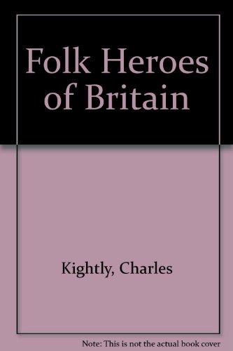 Folk Heroes of Britain