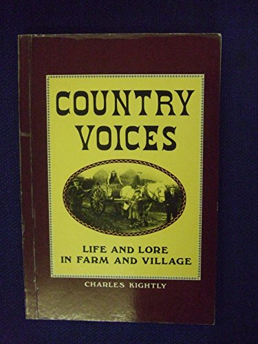 Beispielbild fr Country Voices: Life and Lore in Farm and Village zum Verkauf von WorldofBooks