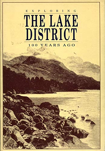 Stock image for Exploring the Lake District 100 Years Ago for sale by WorldofBooks