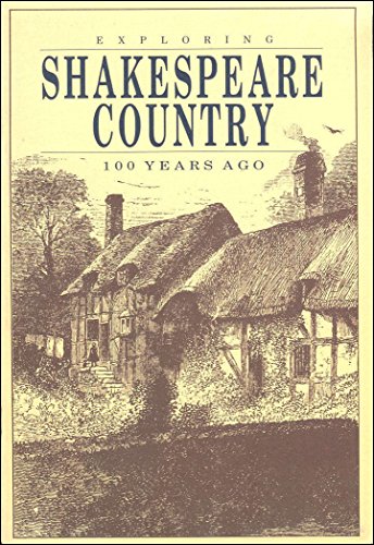 Beispielbild fr Exploring Shakespeare Country 100 Years Ago zum Verkauf von WorldofBooks