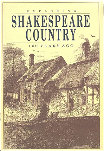 Stock image for Exploring Shakespeare Country 100 Years Ago for sale by WorldofBooks