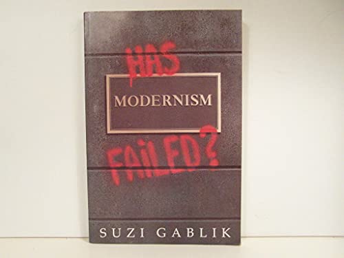Imagen de archivo de Has Modernism Failed? a la venta por Wonder Book