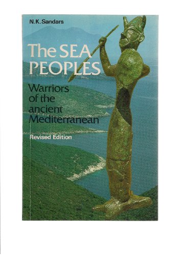Beispielbild fr Sea Peoples: Warriors of the Ancient Mediterranean (Ancient Peoples and Places) zum Verkauf von Else Fine Booksellers