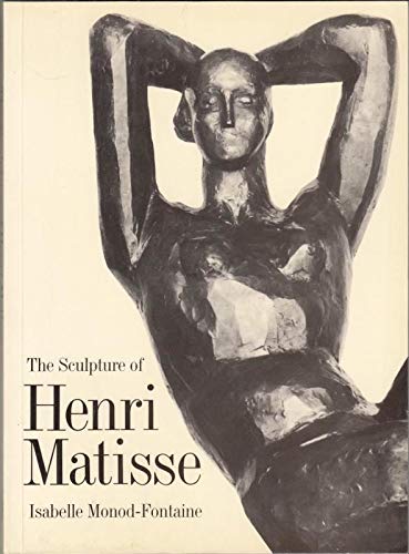 Beispielbild fr The Sculpture of Henri Matisse zum Verkauf von WorldofBooks