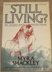 9780500274064: Still Living?: Yeti, Sasquatch and the Neanderthal Enigma