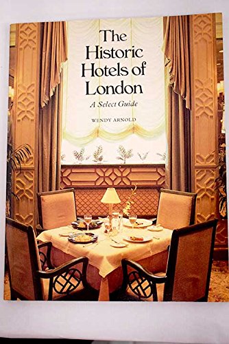 Beispielbild fr Historic Hotels of London: Select Guide zum Verkauf von WorldofBooks