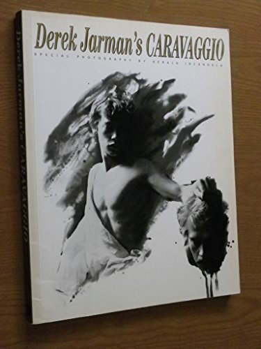 Derek Jarman's Caravaggio: The Complete Film Script and Commentaries - Jarman, Derek